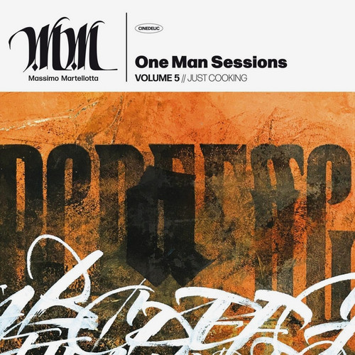 One Man Session Volume 5: Just Cooking