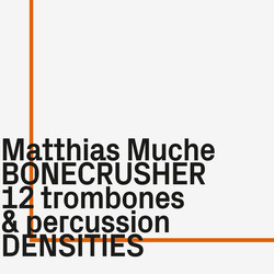 12 Trombones & Percussion Densities
