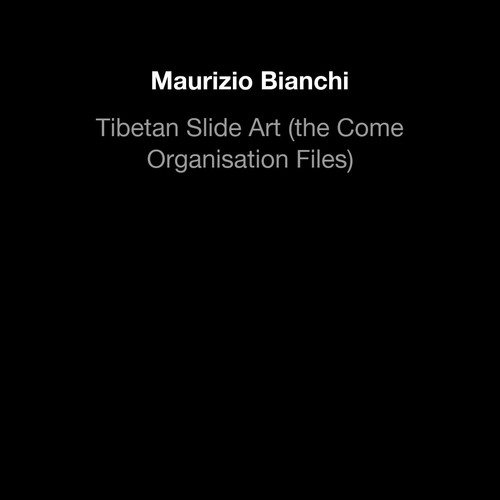 Tibetan slide art  (the Come Organisation Files)