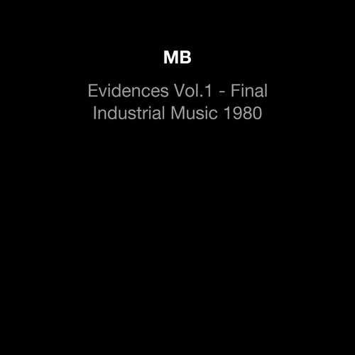 Evidences Vol.1 - Final Industrial Music 1980
