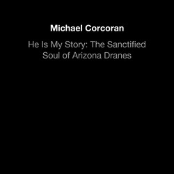He Is My Story: The Sanctified Soul of Arizona Dranes