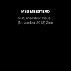 MSS Meesterd issue 8 (November 2012) zine