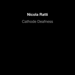 Cathode Deafness