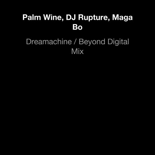 Dreamachine / Beyond Digital Mix