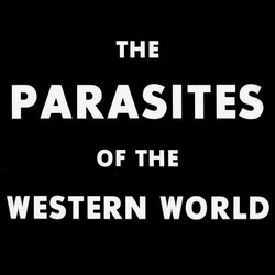 The Parasites Of The Western World
