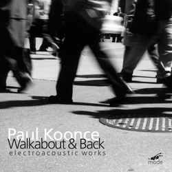 Walkabout & Back: Electroacoustic Works