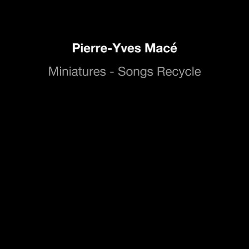 Miniatures - Songs recycle