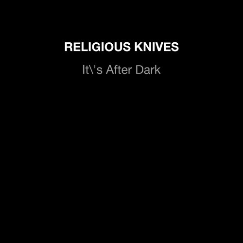 It\'s After Dark