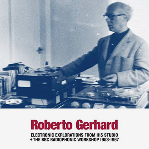 Electronic Explorations from his Studio + the BBC Radiophonic Wo