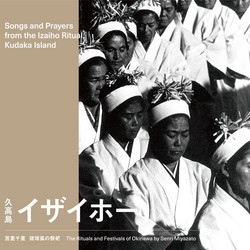 Songs & Prayers From The Izaiho Ritual, Kudaka Island