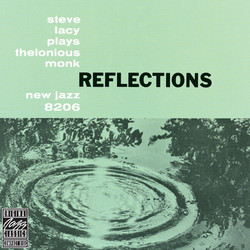 Reflections: Steve Lacy Plays Thelonious Monk
