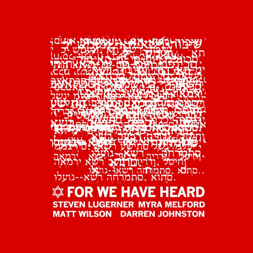 For We Have Heard