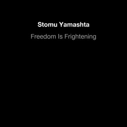 Freedom Is Frightening