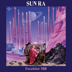Excelsior Mill Sun Ra Excelsior Mill 