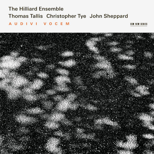Thomas Tallis / Christopher Tye / John Sheppard - Audivi vocem