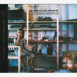 D.o.A. The Third And Final Report Of Throbbing Gristle