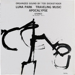 Organized Sound: Luna Park  Traveling Music  Apocalypse
