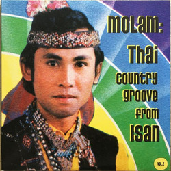 Molam: Thai Country Groove from Isan Vol. 2