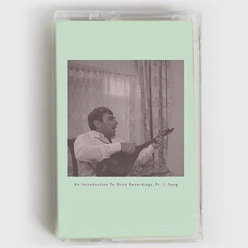 An Introduction to Ored Recordings, Pt. 1: Song
