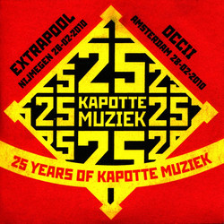25 Years Of Kapotte Muziek