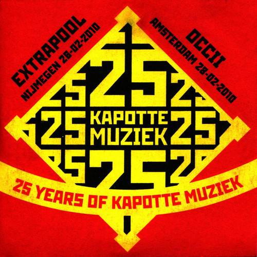 25 Years Of Kapotte Muziek