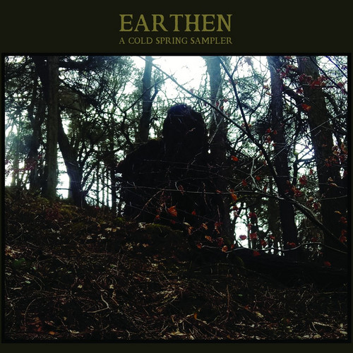 Earthen - A Cold Spring Sampler
