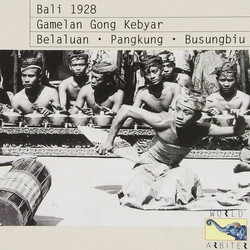 Bali 1928: Gamelan Gong Kebyar