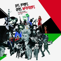 Des Jeunes Gens Mödernes (Post Punk, Cold Wave Et Culture Novö En France 1978 - 1983)