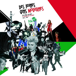 Des Jeunes Gens Mödernes (Post Punk, Cold Wave Et Culture Novö En France 1978 - 1983)
