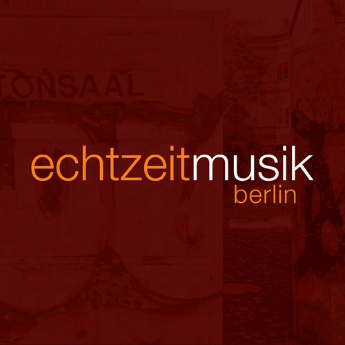 Echtzeitmusik Berlin