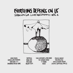 Everything Depends On Us: Zebulon L.A. Live Recording Vol. 1