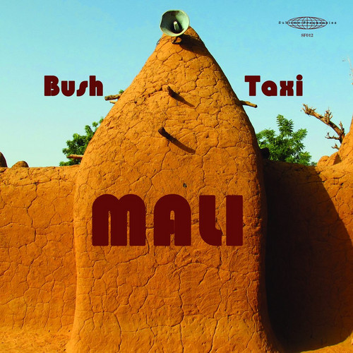 Field Recordings from Mali (Bush Taxi Mali)