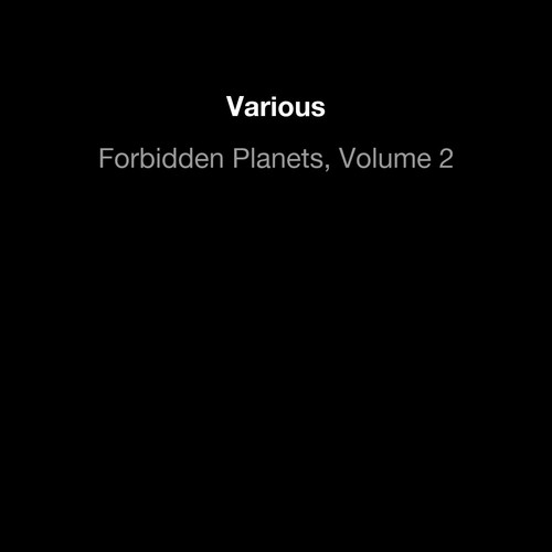 Forbidden Planets, Volume 2