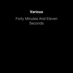 Forty Minutes And Eleven Seconds