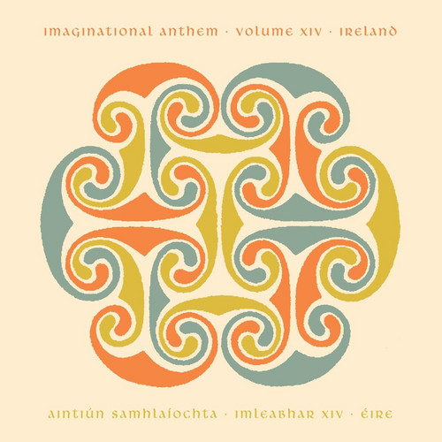  Imaginational Anthem vol. XIV : Ireland 