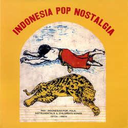 Indonesia Pop Nostalgia - Pan-Indonesian Pop, Folk, Instrumental