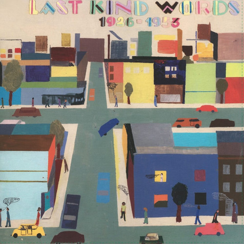 Last Kind Words (1926-1953)