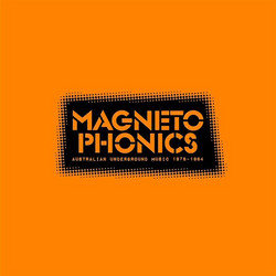 Magnetophonics-Australian Underground Music 1978-1984