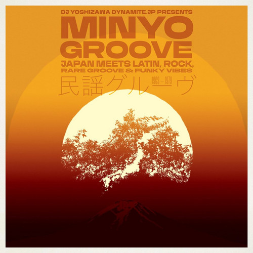 Minyo Groove 1963-1979 - Japan Meets Latin, Rock, Rare Groove & Funky Vibes 