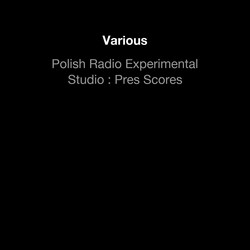 Polish Radio Experimental Studio : Pres Scores