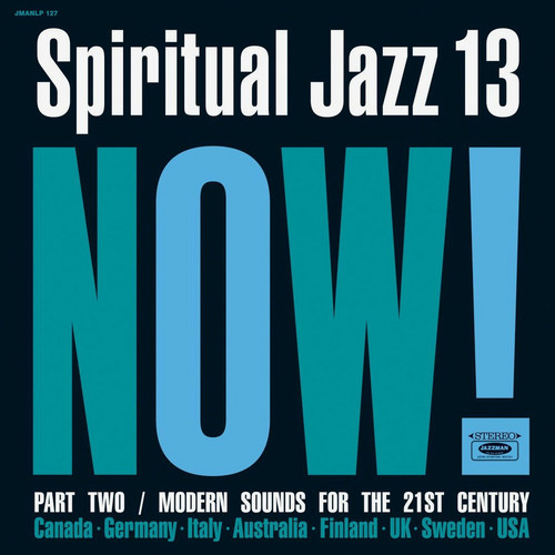 Spiritual Jazz 13: NOW! Part 2