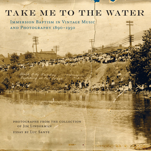Take Me To The Water: Immersion Baptism In Vintage Music...