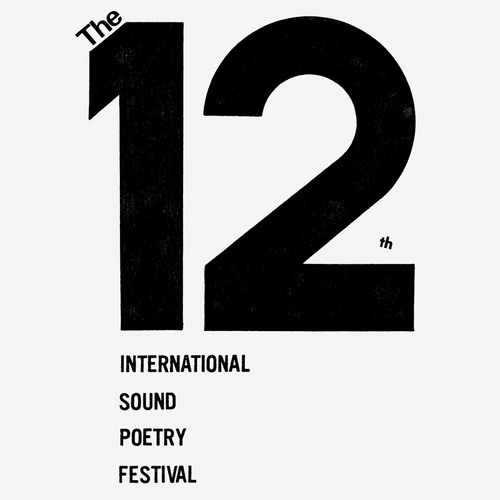 The 12th Annual International Sound Poetry Festival
