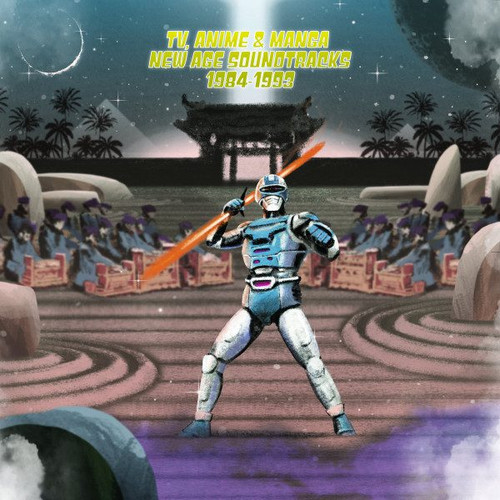 TV, Anime & Manga New Age Soundtracks 1984-1993