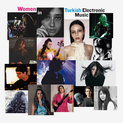 Women In Turkish Electronic Music