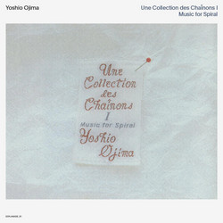 Une Collection des Chainons I: Music for Spiral